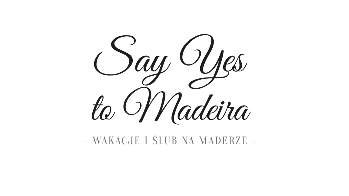 Say Yes To Madeira